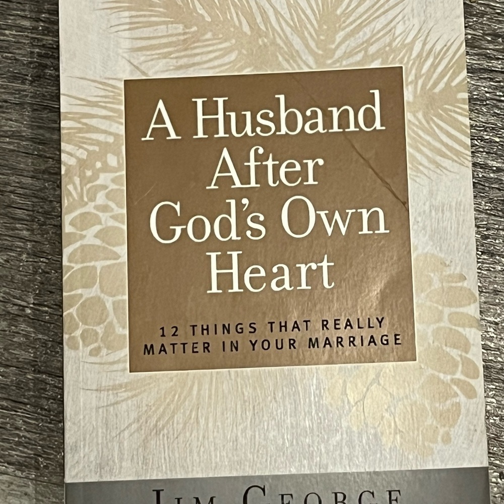 A Husband After God's Own Heart Book by Jim George